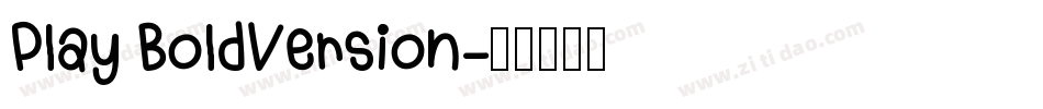 Play BoldVersion字体转换